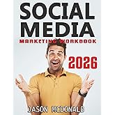 Social Media Marketing Workbook: How to Use Social Media for Business
