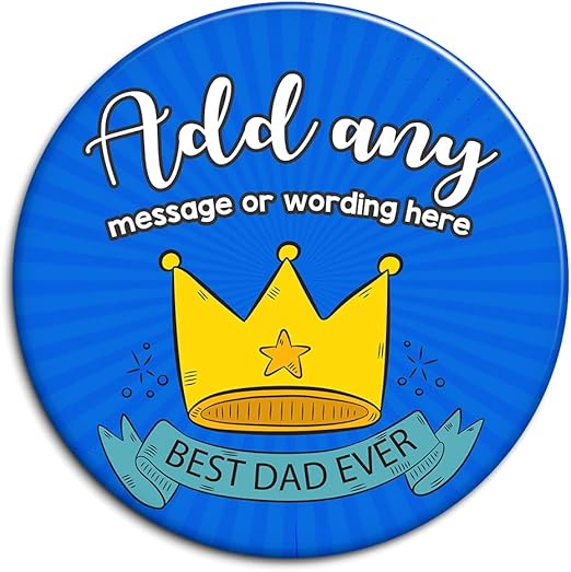 Father's Day Crown Custom Personalised Badge (7.7 CM): Amazon.co.uk