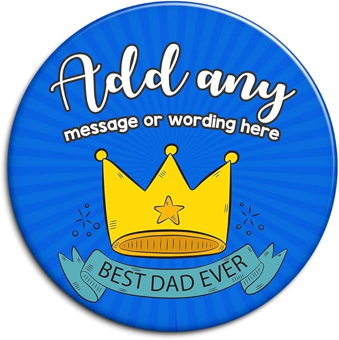 Father's Day Crown Custom Personalised Badge (7.7 CM): Amazon.co.uk