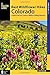 Best Wildflower Hikes Colorado: A Guide to the Area's Greatest Wildflower Hiking Adventures (Regiona by Christine Kassar
