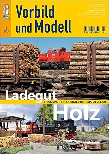 Ladegut Holz Transport Fahrzeuge Modellbau Eisenbahn Journal Vorbild Und Modell 1 2015 Amazon De Eisenbahn Journal Bucher