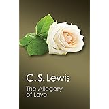 The Allegory of Love: A Study in Medieval Tradition (Canto Classics)