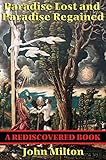 Paradise Lost and Paradise Regained (Rediscovered Books): With linked Table of Contents (Signet Classics)