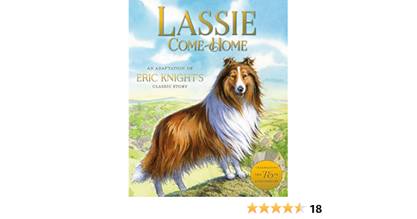Lassie Come Home An Adaptation Of Eric Knight S Classic Story Kindle Edition By Hill Susan Ivanov Aleksey Olga Children Kindle Ebooks Amazon Com