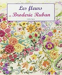 Les  fleurs en broderie ruban