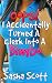 Oops! I Accidentally Turned A Clerk Into A Bimbo (Voice Warp Book 5)