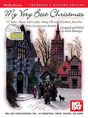Mel Bay My Very Best Christmas: Trombone & Bassoon Edition--17 Solos, Duets and Play Along CD on Christmas Favorites