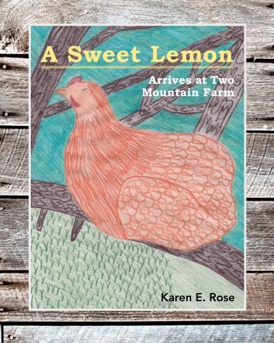 A Sweet Lemon Arrives at Two Mountain Farm A Sweet Lemon Arrives at Two Mountain Farm