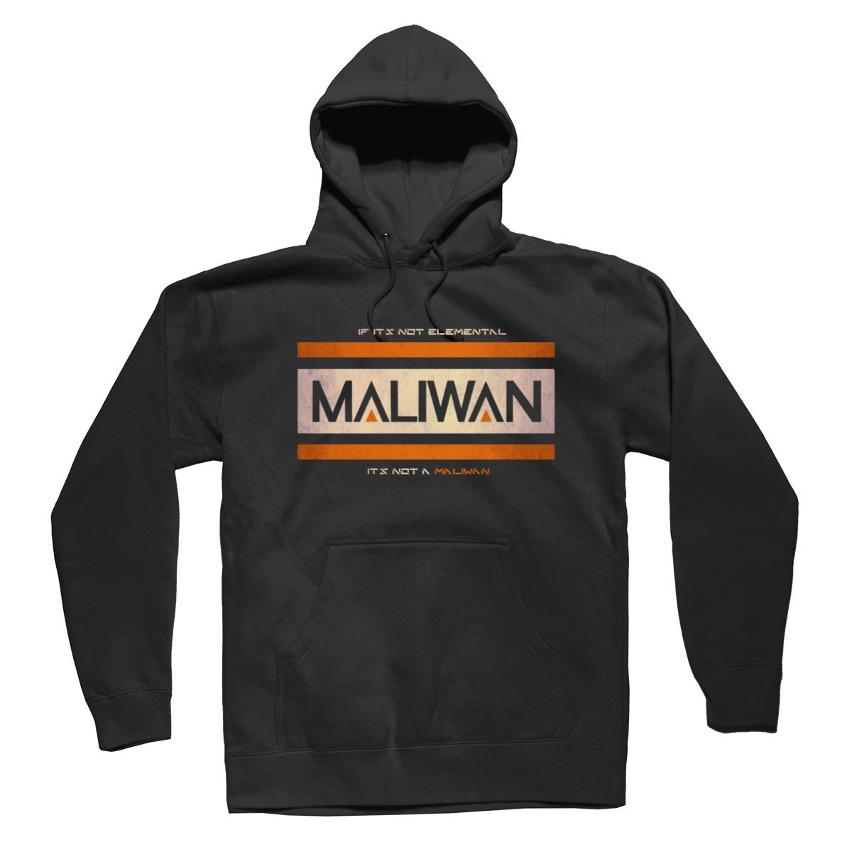 If It's Not Elemental It's Not A Maliwan Borderlands Unisex Hoodies Sweater
