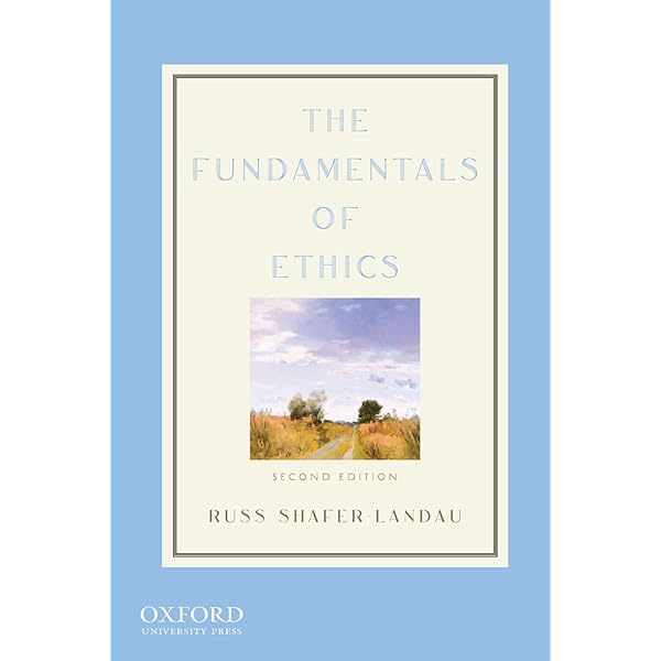Amazon Com The Ethical Life Fundamental Readings In Ethics And Moral Problems 9780199997275 Shafer Landau Russ Books