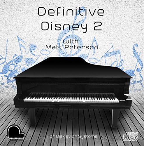 Music Compatible with Yamaha Disklavier Systems - Definitive Disney 2 - As MP3's, WAV, FLAC, and Midi on USB Flash Drive
