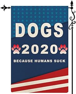 Coskaka Dogs 2020 Funny Political Because Humans Suck Garden Flag, Patriotic Stripes Stars Vertical Double Sided Red Blue Rustic Farmland Burlap Yard Lawn Outdoor Decor 12.5x18 Inch