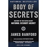 Body of Secrets: Anatomy of the Ultra-Secret National Security Agency