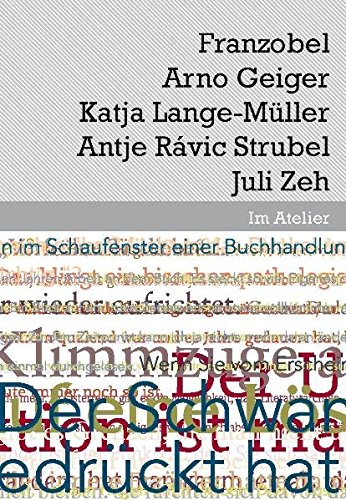 Franzobel; Arno Geiger; Katja Lange-Müller; Antje Ravic-Strubel; Juli Zeh, 5 Bde.;