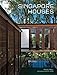 Singapore Houses by Robert Powell, William Lim