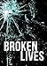Broken Lives: A Tale of Survival in a Powerless World (A Tale Of Survival In A Powerless World series Book 4)