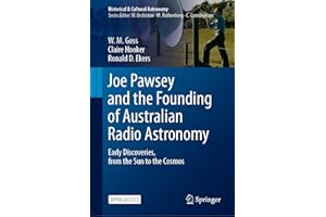Joe Pawsey and the Founding of Australian Radio Astronomy: Early Discoveries, from the Sun to the Cosmos (Historical & Cultur