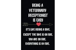 Being A Veterinary Receptionist Is Easy: Appreciation Gift for Vet Receptionist| Diary for Veterinary Receptionist |Hilarious