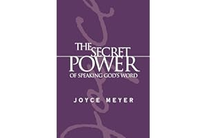 The Secret Power of Speaking God's Word