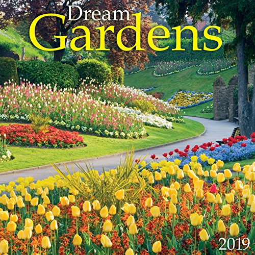 Dream Gardens 2019 Wall Calendar by 