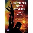 In Their Own Words: Voices of Jihad Compilation and Commentary