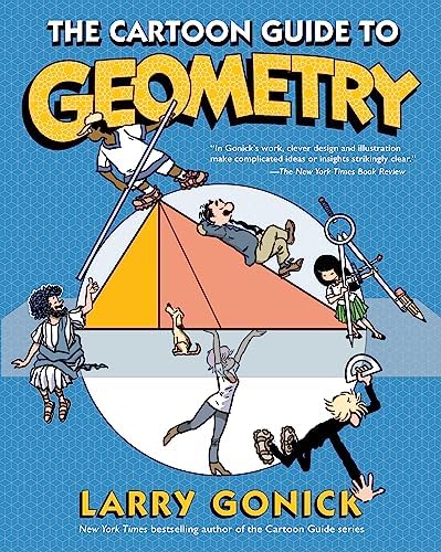 The Cartoon Guide to Algebra (Cartoon Guide Series, 22): Gonick