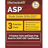ASP Study Guide 2026-2027: 3 Practice Tests and Exam Prep Book for BCSP ASP Certification: [3rd Edition]