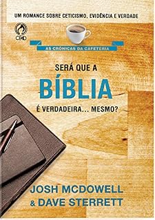 Livro Será que a Bíblia é Verdadeira... Mesmo?
