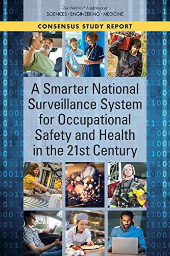 A Smarter National Surveillance System for Occupational Safety and Health in the 21st Century (Consensus Study Reports)