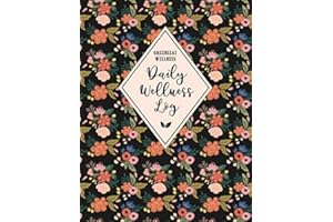 GREENLEAF WELLNESS Daily Wellness Log: A Daily Physical & Mental Wellness Tracking Journal for Women | 90 Days | Undated | Large, 8.5 x 11 inches, ... Meals, Symptoms and More (Folk Art Florals)