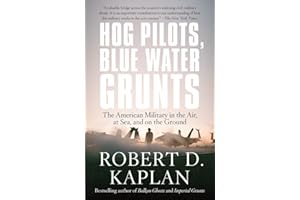 Hog Pilots, Blue Water Grunts: The American Military in the Air, at Sea, and on the Ground (Vintage Departures)