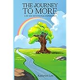 The Journey to More: A 50-Day Devotional Experience