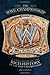 The WWE Championship: A Look Back at the Rich History of the WWE Championship by Kevin Sullivan