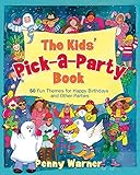 Kids Pick A Party Book by Penny Warner