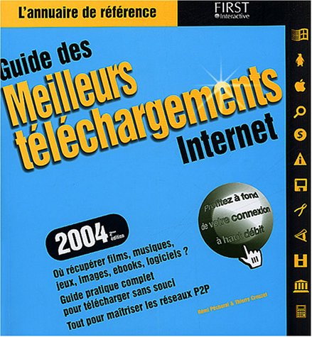 Guide des meilleurs téléchargements 2004 by (Paperback)