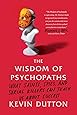 Wisdom of Psychopaths