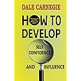 How to Develop Self-confidence and Influence