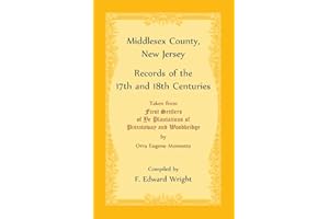 Middlesex County, New Jersey Records of the 17th and 18th Centuries