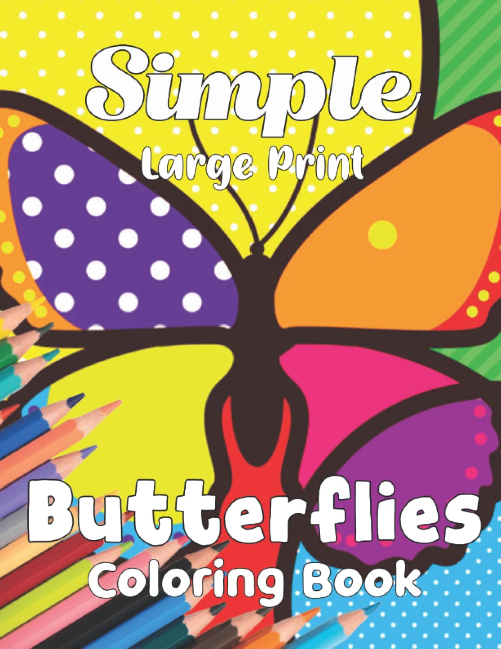 simple large print butterflies coloring book easy and simple coloring book for adults flowers butterflies gray jeffrey 9798435692792 amazon com books