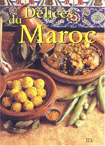 DÃ©lices du Maroc by (Hardcover)