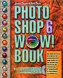 Photoshop 6 Wow ! Book (avec CD-Rom) by