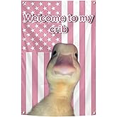 Welcome to My Crib Duck Flag Tapestry 2x3 Feet Funny Flag Room Decor Wall Banner Poster with Brass Grommets for Room, College Dorm, Parties and Outdoor