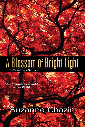 A Blossom of Bright Light (A Jimmy Vega Mystery) A Blossom of Bright Light (A Jimmy Vega Mystery)