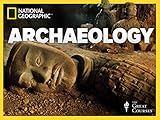 Archaeology: An Introduction to the World's Greatest Sites