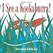 I See a Kookaburra!: Discovering Animal Habitats Around the World