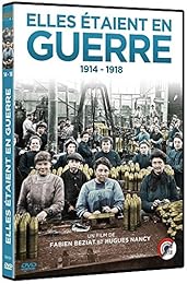 Elles étaient en guerre 1914-1918