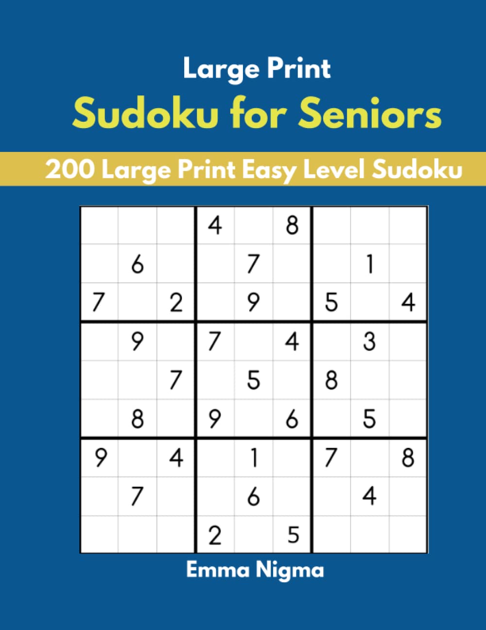 large print sudoku for seniors 200 large print easy sudoku puzzles for seniors and adults with solutions nigma emma 9798449592729 amazon com books