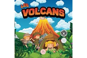 Les Volcans│Livre pour Enfants: Livre scientifique éducatif pour apprendre au sujet des volcans