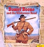 Front cover for the book Daniel Boone and the Wilderness Road by Catherine E. Chambers