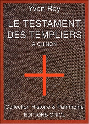 Le  Testament des Templiers à Chinon